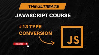 Type Conversion in Javascript | Javascript Tutorial #13