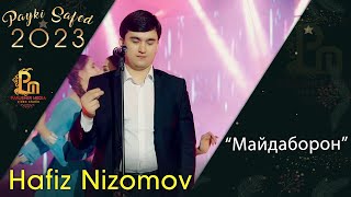 Хафиз Низомов - Майдаборон | Hafiz Nizomov - Maydaboron
