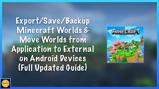 كيفية تصدير وحفظ ونسخ عوالم Minecraft احتياطيًا ونقلها من التطبيق إلى التخزين الخارجي على Android screenshot 1
