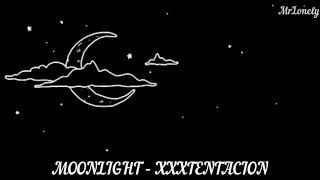 XXXTENTACION - moonlight (Lyrics)