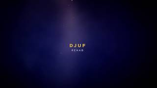 Djuf - Rehab (Official Audio)