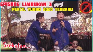 PENGHULU DI AJAK MABOK | DAGELAN CAK PERCIL YUDHO 2020 EPISODE 2