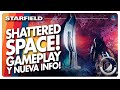 🔥STARFIELD - VEMOS SHATTERED SPACE! Gameplay, info y novedades sobre el DLC de la Casa Va'ruun