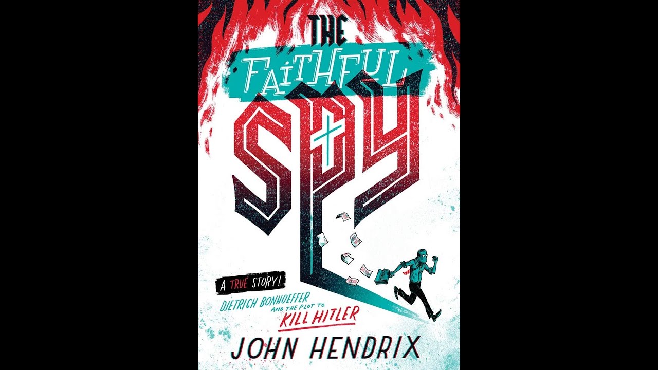 The Faithful Spy  by John Hendrix