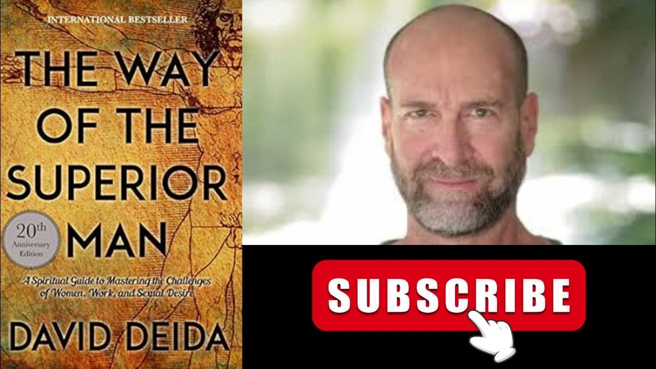 The Way Of The Superior Man Audiobook Free Download The Way of the Superior Man Audiobook by David Deida in Under 13
