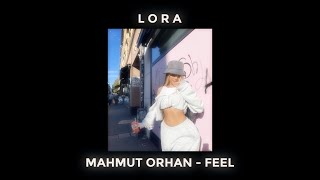 Mahmut Orhan - Feel feat. Sena Sener | Slowed + Reverb