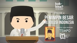 Soekarno, Pemimpin Besar Revolusi Indonesia - Seri Tokoh Bangsa Eps. 4 (FINALE)