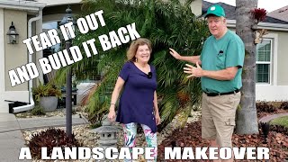 Tear It Out and Build It Back, A Landscape Makeover