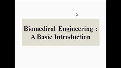 Introduction to Biomedical Engineering | Basic Concepts