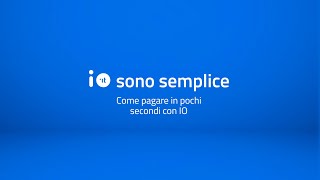 Come pagare in pochi secondi con IO #IOsonoSemplice