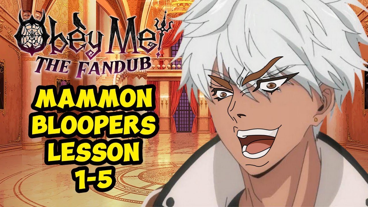 Mammon Bloopers Lesson 1-5 || Obey Me! Fandub