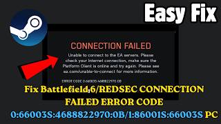 Fix Battlefield 6/REDSEC CONNECTION FAILED ERROR CODE 0:66003S:4688822970:0B/1:86001S:66003S PC