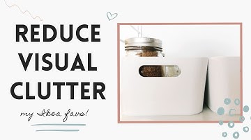 How to Reduce Visual Clutter (organizer approved IKEA products you need!)
