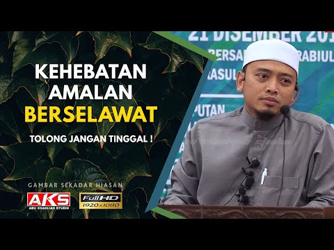 90 | Ini Kelebihan Berselawat 😊 | Ustaz Wadi Anuar