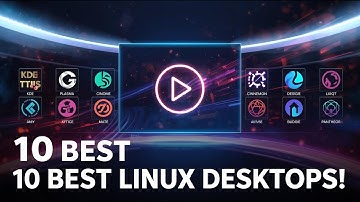 10 Best Linux Desktop Environments That Will Transform Your Experience! (2025 Guide)