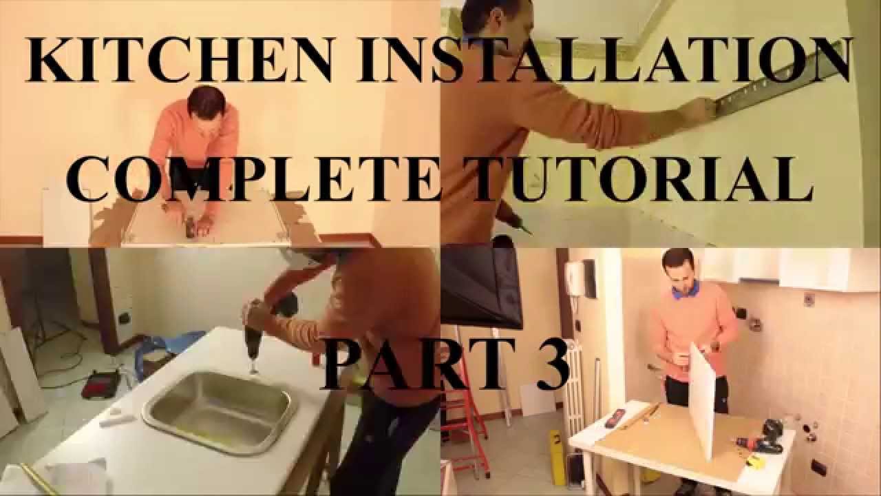 KITCHEN ASSEMBLY INSTALLATION TUTORIAL PART 3 COMPLETE GUIDE YouTube