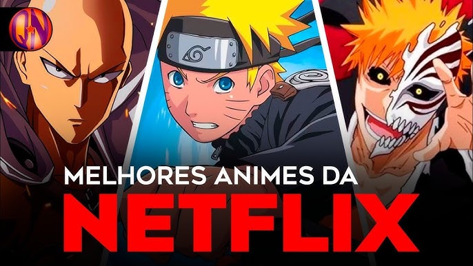 Consultório MenosFios: Os 6 melhores animes para assistir na Netflix -  Menos Fios