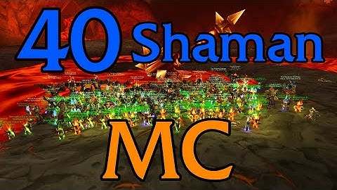 40 Shaman Molten Core Full Clear (WoW Classic)