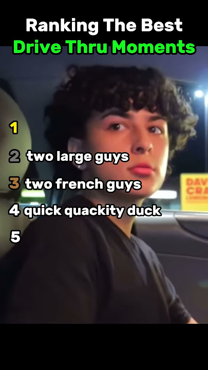 Ranking The Best Drive Thru Moments