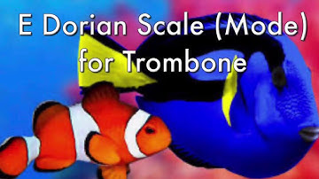 E Dorian scale (mode) for Trombone