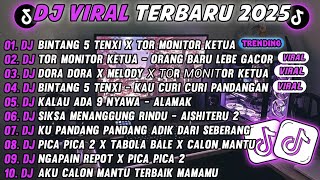 DJ TIKTOK TERBARU 2025-🎵DJ BINTANG 5 TENXI X TOR MONITOR KETUA🎵DJ NGAK GAK DULU KAMU CARI FULL ALBUM