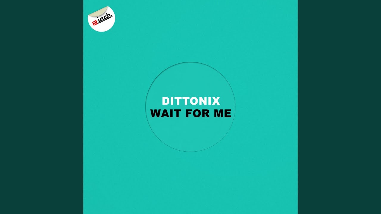 Watch Wait For Me (Original Mix) on YouTube Watch Wait For Me (Original Mix) on YouTube