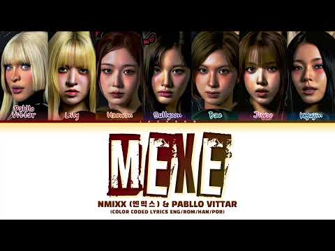 NMIXX (엔믹스) and Pabllo Vittar "MEXE" (Color Coded Lyrics Eng/Rom/Han/Por)