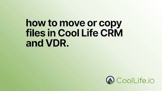 How to move or copy files in Cool Life CRM and VDR screenshot 1