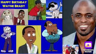 Happy Birthday To Wayne Brady 