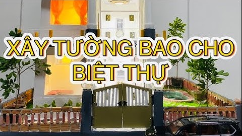 Cách xây tường bao cho biệt thự sân vườn