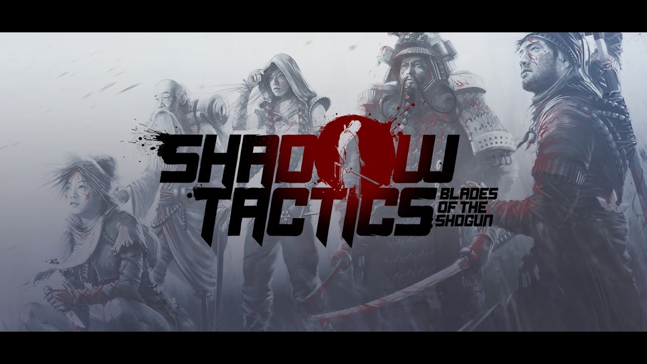 Shadow Tactics: Blades of The Shogun. Осада Осаки. Быстрое прохождение.