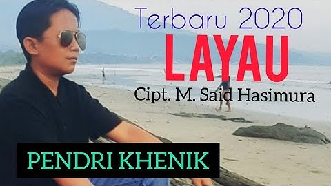 Lagu lampung populer - Pendri khenik - LAYAU.Cipt, M.Said Hasimura