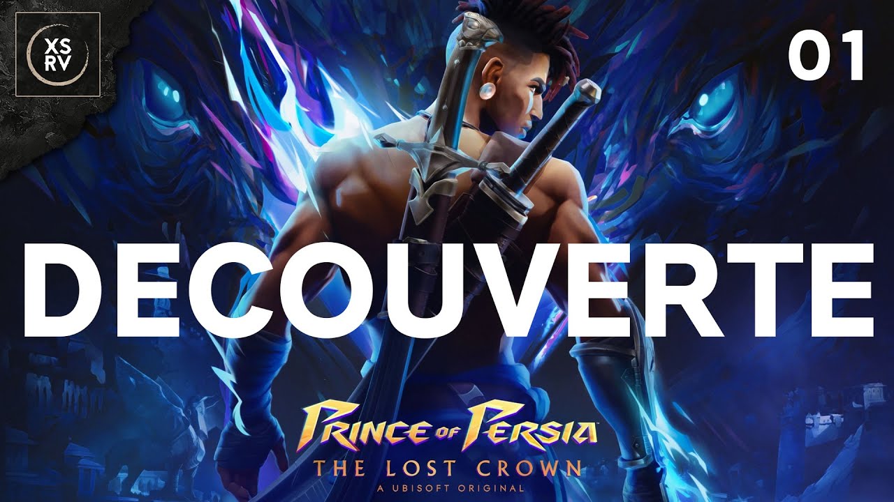 Un peu en retard... je découvre Prince of Persia The Lost Crown, parait que c'est cool - 01