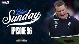 A HELL OF A DAY | BLUE SUNDAY #96 | CARLTON V MELBOURNE REVIEW