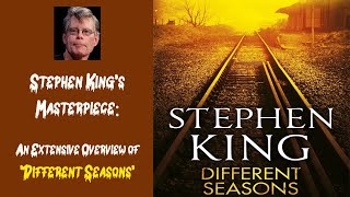 Stephen King s Masterpiece An Extensive Overview of Different Seasons