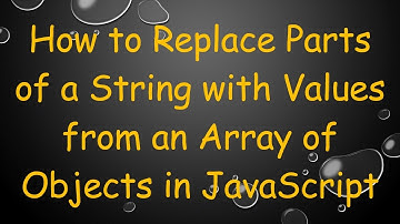 How to Replace Parts of a String with Values from an Array of Objects in JavaScript