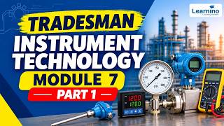 TRADESMAN INSTRUMENT TECHNOLOGY - Module 7 Part 1
