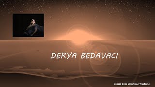 Derya Bedavaci Seni̇ Seven Ki̇mdi̇ Slowtime