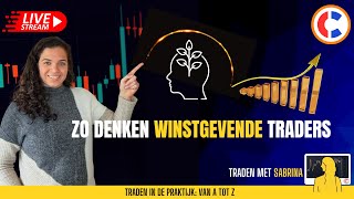 Zo Denken Winstgevende Traders + Spot De Liquiditeitszone | Traden met Sabrina #3