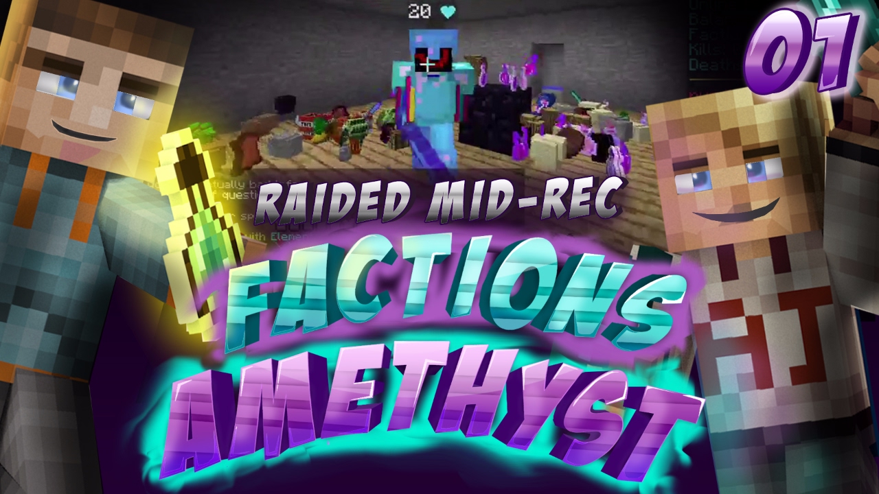Minecraft Factions Amethyst Ep.1 RAIDED MID-RECORDING!