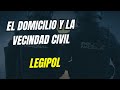 Concepto de Domicilio y Vecindad Civil | Tema 1 Policía Nacional 2025