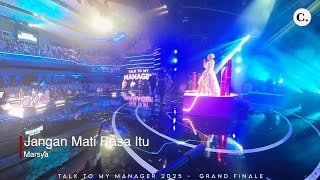 Jangan Mati Rasa Itu | MARSYA Q | TALK TO MY MANAGER GRAND FINALE
