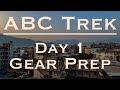 Annapurna Base Camp Trek - Day 1 - Gear Prep!