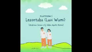 Platform One - Lezontaba (Luvi Wami)(Andrean Snow x DJ Sibbs Apollo Amapiano Remix)