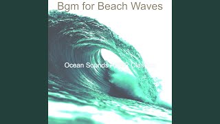 Subdued Music for Calming Oceans
