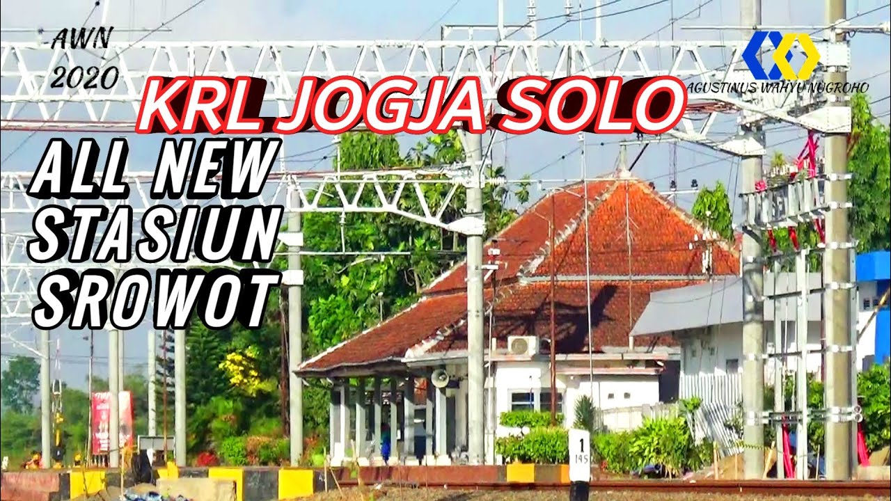 ALL NEW STASIUN SROWOT BERKAT KRL JOGJA SOLO | V TRUSS BEDA SEMAKIN MEGAH