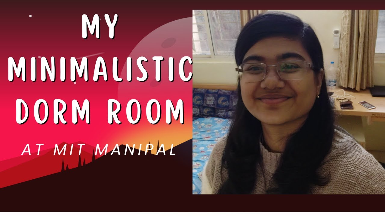 My Minimalistic Dorm Room At MIT, Manipal