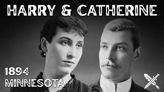 The Sinister and Mysterious Case of Harry & Catherine Ging (Minneapolis, 1894)