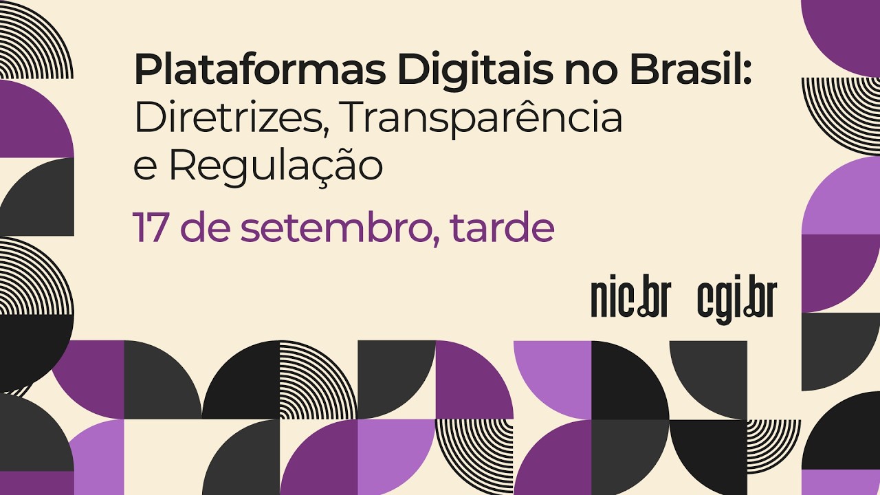 Plataformas Digitais no Brasil: Diretrizes, Transparência e Regulação