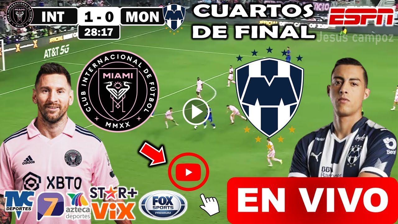 Monterrey vs. Inter Miami en vivo, donde ver, a que hora juega rayados ...